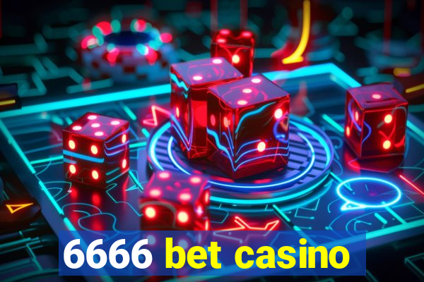 6666 bet casino